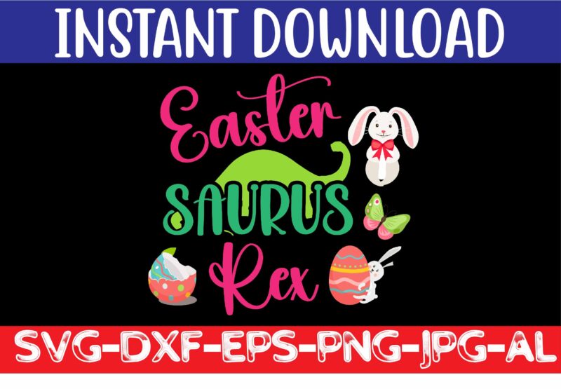 Easter svg design bundle ,for t-shirt bundle ,cut file ,png t-shirt design a baby easter, shirt a easter bunny, shirt a easter shirt, asda easter shirt, baby easter shirt, beach