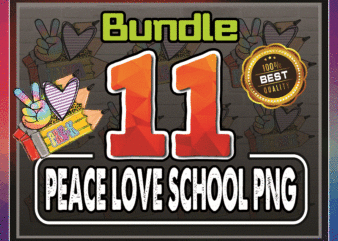 Bundle 11 Designs Peace Love School PNG, Grades PNG Bundle, Sublimation Transfer, School Clipart, Back to School, Digital Download, 1033125138