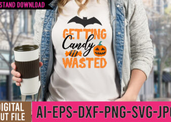 Getting Candy Wasted Tshirt Design,Getting Candy Wasted SVG Design, Halloween SVG Bundle,Halloween Tshirt Design,Halloween SVG Cut File,Halloween tshirt Bundle,Pumpkin Tshirt Design,PumpkinTshirt Bundle