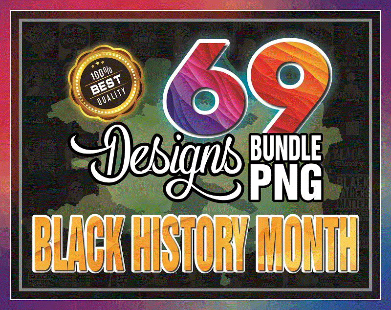 Combo 69 Black History Month African American Fist Hand Png/ Black Girls Been Magic Black History Month/ Black Lives Matter Png Bundle 941125474