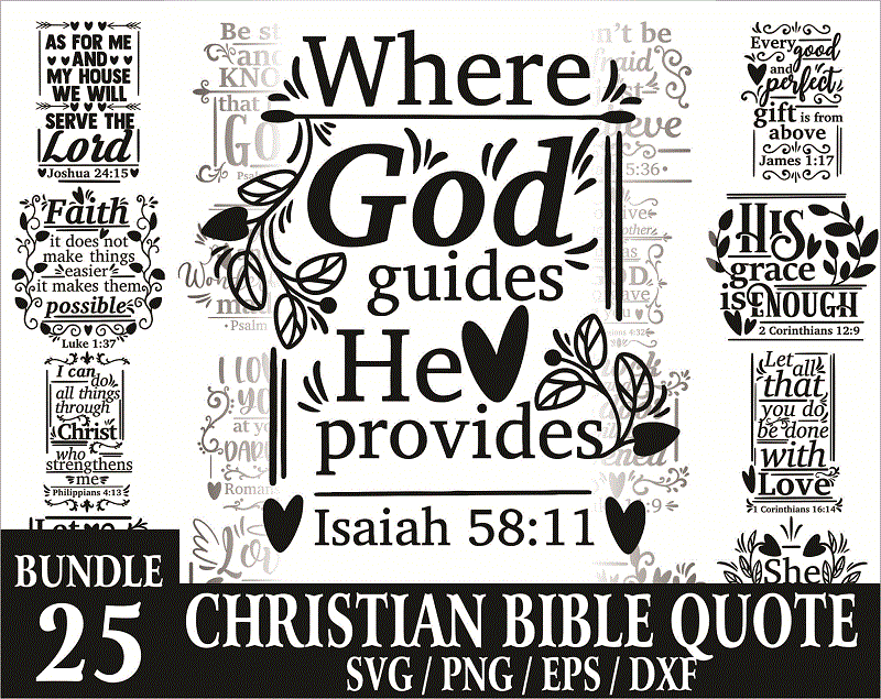 25 Designs Christian Bible Quote SVG Bundle, Christ Faith, Jesus SVG Bundle, Faith Quotes, God Love SVG, Cricut Cut Files, Religious Bible 1008182278