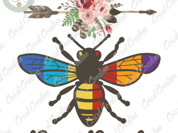 Beliefs , be kind diy crafts, flower vector svg files for cricut, colorful bee silhouette files, trending cameo htv prints