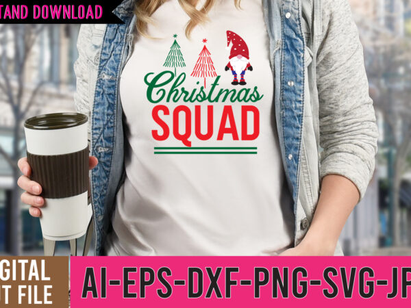 Christmas squad tshirt design,christmas squad svg design,gnome sweet gnome svg,gnome tshirt design, gnome vector tshirt, gnome graphic tshirt design, gnome tshirt design bundle,gnome tshirt png,christmas tshirt design,christmas svg design,gnome svg