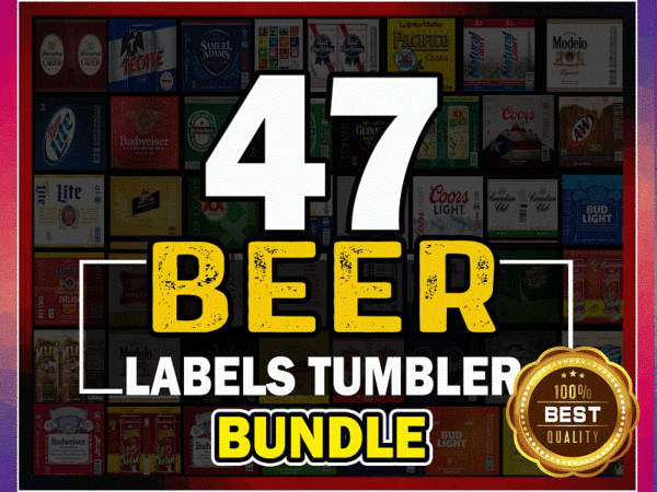 47 beer labels tumbler png, beer bundle tumbler, beer sublimation, beer design tumbler, beer full label wrap design, light beer tumbler 992850394