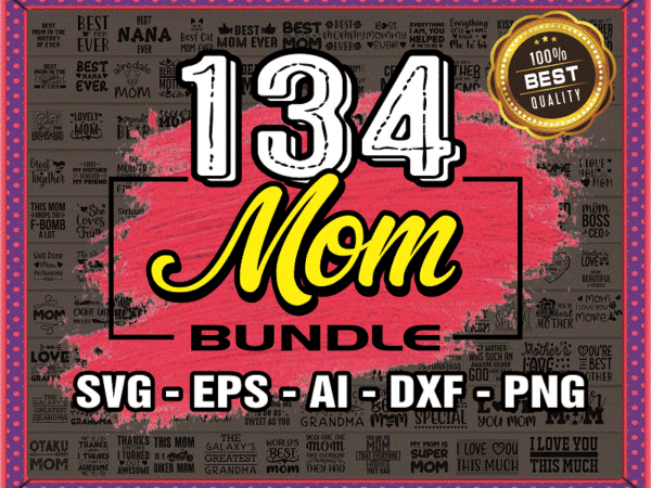 134 mom svg bundles, mom fonts svg bundle, mom design bundle svg, mom quote, funny quote svg, mum svg files for cricut, instant download 967615018