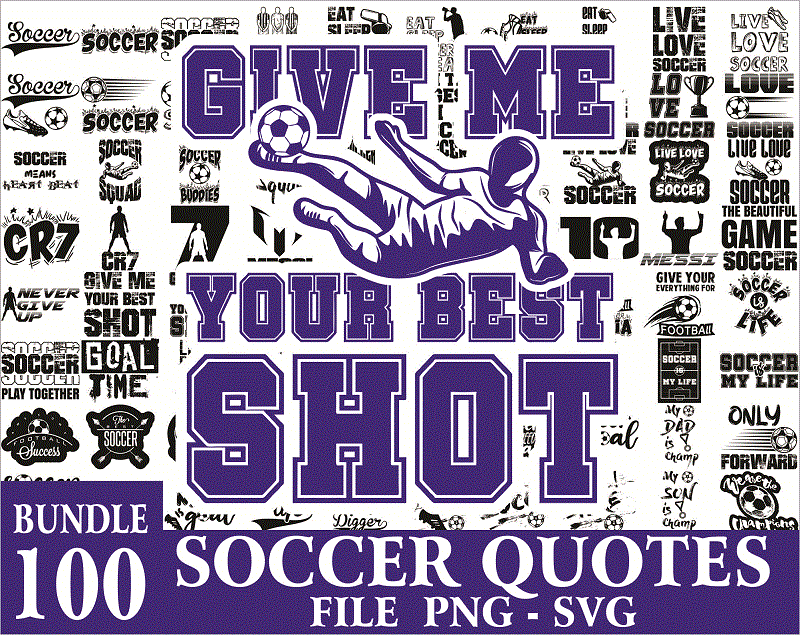 100 Soccer Quotes Sayings Bundle, Soccer Quotes Png, Soccer Sayings Svg, Love Soccer Quotes, Football Quotes Eps, Digital Download 1017511790