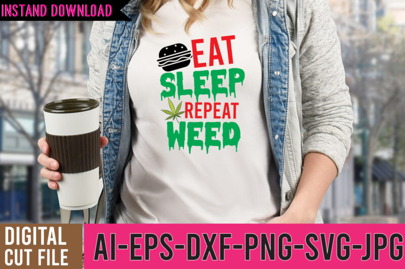 Weed Tshirt Design Bundle, Weed SVG Bundle Quotes, Weed Graphic Tshirt Design, Cannabis Tshirt Design, Weed Vector Tshirt Design, Weed SVG Bundle, Weed Tshirt Design Bundle, Weed Vector Graphic Design,