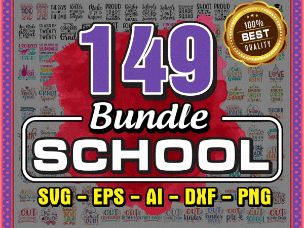 149 school svg bundle, fonts school bundle, school png, files for cricut, school grad squad svg, design bundle svg, shirt school quote svg 967665130