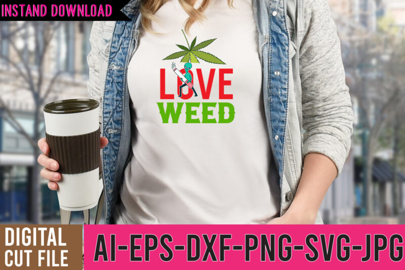 Weed Tshirt Design Bundle, Weed SVG Bundle Quotes, Weed Graphic Tshirt Design, Cannabis Tshirt Design, Weed Vector Tshirt Design, Weed SVG Bundle, Weed Tshirt Design Bundle, Weed Vector Graphic Design,