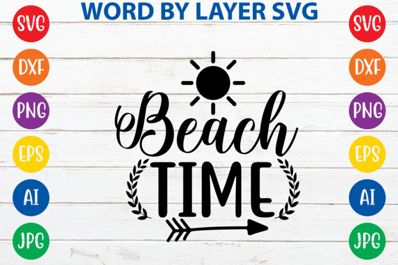 Summer SVG Bundle, svg vector t-shirt design ,Beach SVG, Beach Life SVG, Summer shirt svg, Beach shirt svg, Beach Babe svg, Summer Quote, Cricut Cut Files, Silhouette,Summer Beach Quotes Big