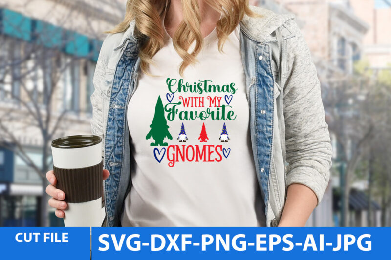 Christmas With My Favorite Gnomes Tshirt Design,Christmas With My Favorite Gnomes Svg Design,Gnome Tshirt Design,Gnome Graphic tshirt Design,Gnome Tshirt Bundle,christmas t shirt design, christmas vector tshirt design,christmas svg design, gnome