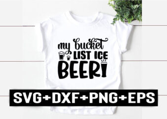 my bucket list ice beer