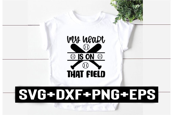 My heart is on that field t shirt designs for sale