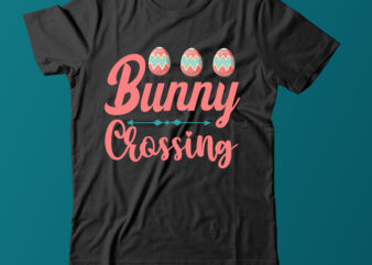 Bunny Crossing T Shirt Design,Easter Day tshirt Design,Easter Day T Shirt Bundle,Easter Day Svg Design,Easter tshirt,Easter Day Svg Bundle,Easter SVG Bundle Quotes,Easter Svg Cut File Bundle, Easter Day Vector tshirt