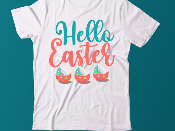 Hello easter t shirt design,hello easter svg design,easter day tshirt design,easter day t shirt bundle,easter day svg design,easter tshirt,easter day svg bundle,easter svg bundle quotes,easter svg cut file bundle, easter