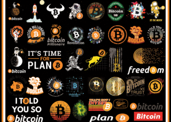 Combo 40 Bitcoin Png Bundle,Bitcoin Astronaut Png, Crypito Png, bitoin Png, Bitcoin Icon, Bitcoin Gifts For Men, Funny Gift For Boss 932685924 t shirt vector file