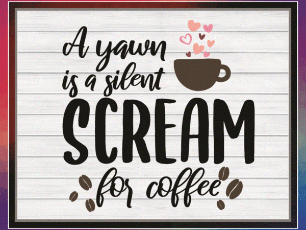 27 Designs Funny Coffee Quotes SVG Bundle, for Coffee Lovers ...