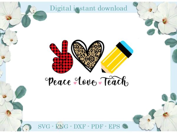 Trending gifts leopard skin heart peace love teach diy crafts teacher day svg files for cricut, back to school silhouette sublimation files, cameo htv prints t shirt designs for sale