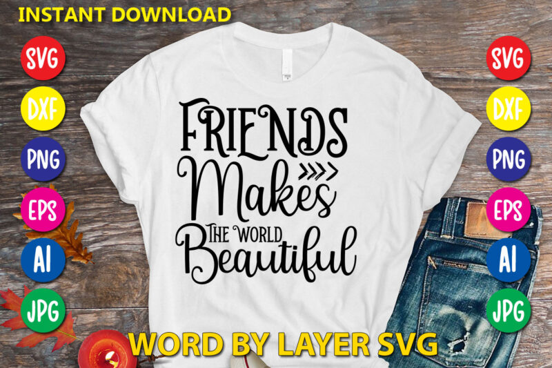 Friendship Svg Bundle vol.3 Svg Vector T-shirt Design Friendship , Friends Svg, Best Friends Svg T-shirt Bundle, Besties To The Resties,best Friends T-shirt Bundle Svg, Svg Files For Cotes, Digital