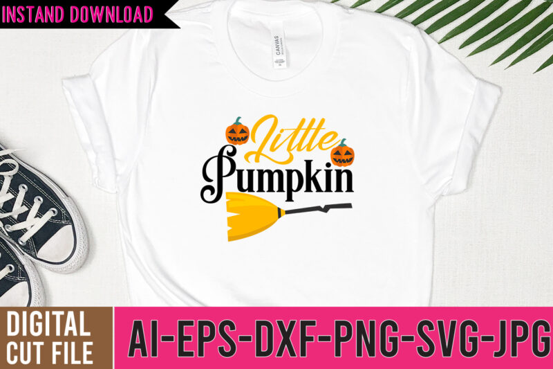 Little Pumpkin Tshirt Design,Little Pumpkin SVG Design,Pumpkin tshirt Bundle,halloween svg bundle,halloween tshirt design,halloween svg cut file,halloween tshirt bundle,pumpkin tshirt design,pumpkintshirt bundle