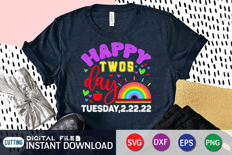 Happy Twosday Tuesday 2-2-22 T-Shirt, Happy twosday tuesday 2/22/22 t-shirt design, happy twosday 2/22/22 svg, tuesday 2/22/22 t shirt, february 22nd 2022 numerolo tshirt, funny twosday tshirt, twosday sweatshirts &