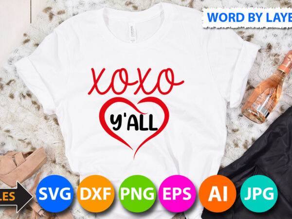 Xoxo y’all t shirt design on sale