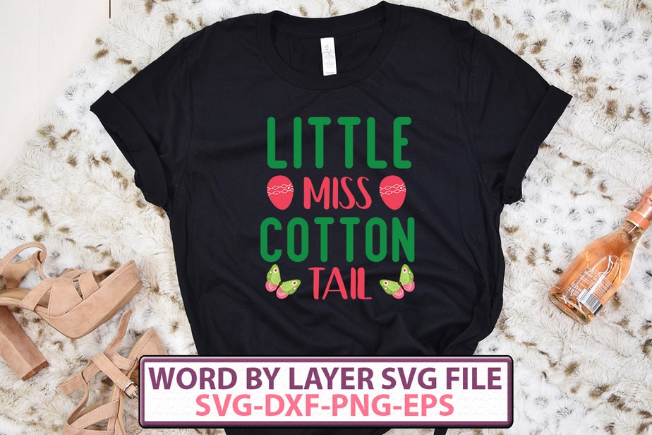 Little Miss Cotton Tail t-shirt design,Happy Easter SVG Bundle, Easter ...