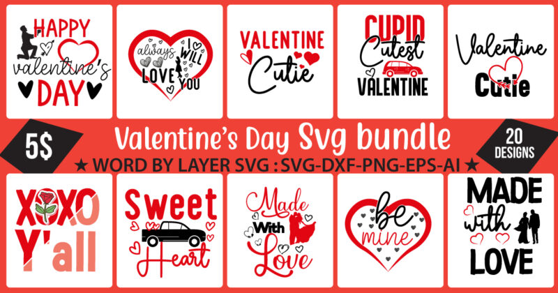 Valentine’s Day Svg Bundle,Valentines Day T Shirt Bundle,Valentine’s Day Cut File Bundle, Love Svg Bundle,Love Sign Vector T Shirt , Mother Love Svg Bundle,Couples Svg Bundle,