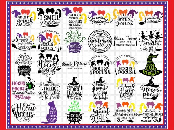 120+ hocus pocus svg bundle, black cat only, sanderson sister svg, hocus pocus svg, hocus pocus png, halloween svg, i smell children svg 891746525