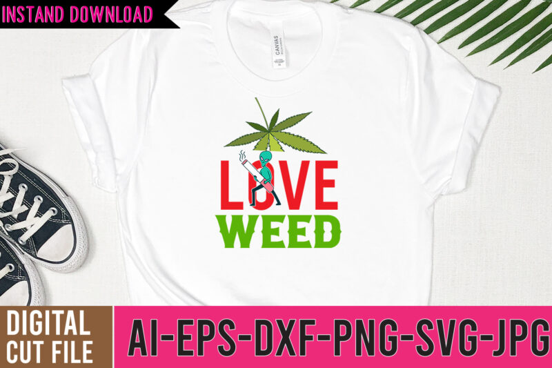 Weed Tshirt Design Bundle, Weed SVG Bundle Quotes, Weed Graphic Tshirt Design, Cannabis Tshirt Design, Weed Vector Tshirt Design, Weed SVG Bundle, Weed Tshirt Design Bundle, Weed Vector Graphic Design,