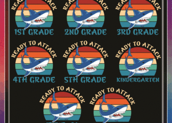 Bundle 8 Designs Back To School, Vintage Shark Ready To Attack Pre-K Kindergarten PreSchool 1st-5th Grade Bundle PNG SVG, Digital Download 1036210980
