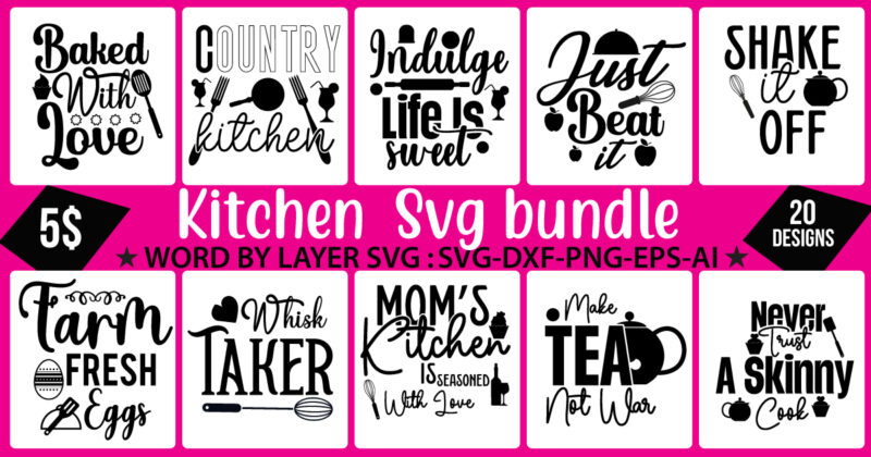 Kitchen Svg Bundle,Kitchen Svg Bundle Quotes, Kitchen Tshirt Design, Kitchen Svg Bundle Cut File, 20 kitchen Svg Design, 20 Png Kitchen tshirt Design,The mega svg bundle, the huge svg bundle,