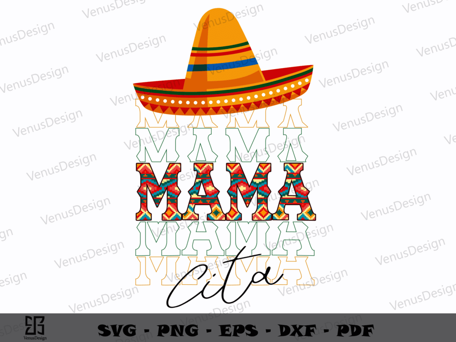 Mamacita Mexican Hat SVG PNG, Cinco De Mayo Svg, Mama Tshirt Design ...