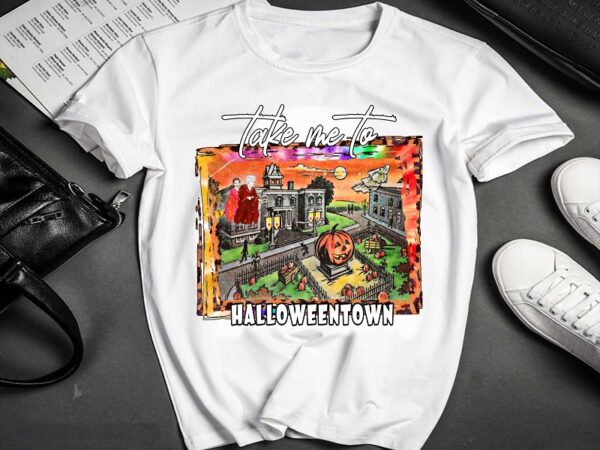 Take me to halloween town, halloweentown png, digital design sublimation, digital download 1037203900