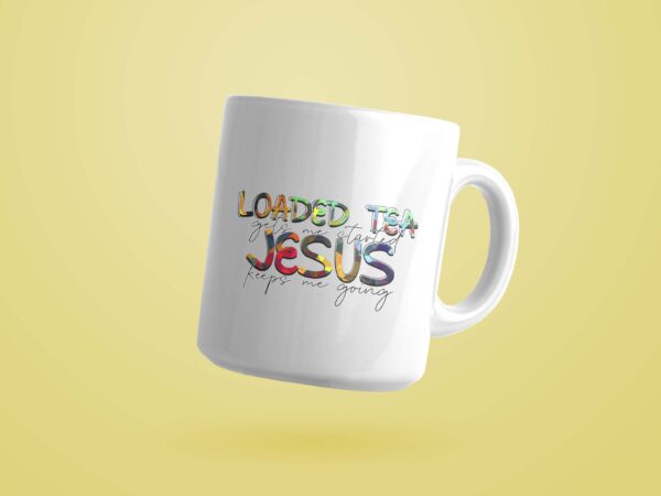 Trending gifts, loaded tea jesus diy crafts, jesus svg files for cricut , colorful text silhouette files, trending cameo htv prints t shirt designs for sale