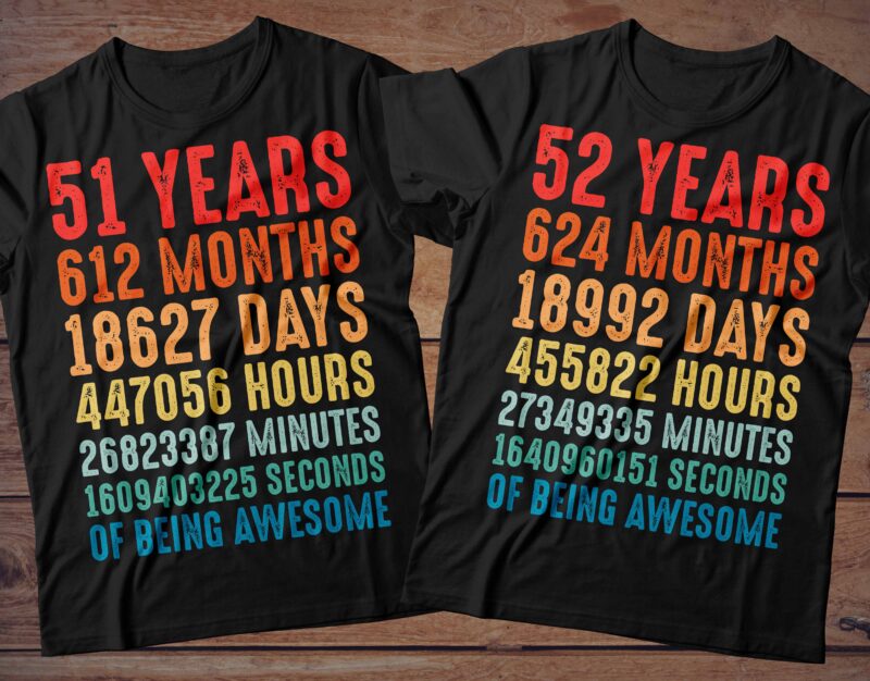 1 year to 60 Years of being awesome t-shirt design Bundle, 1-60 year of being awesome Bundle SVG, Birthday vintage t shirt, Happy birthday tshirt Bundle, Funny Birthday Bundle, Birthday