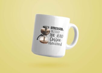 Trending gifts, Stressed, Blessed and Iced Coffee obessed Diy Crafts, Coffee Lover Svg Files For Cricut , Iced Coffee Silhouette files, Trending Cameo Htv Prints t shirt designs for sale