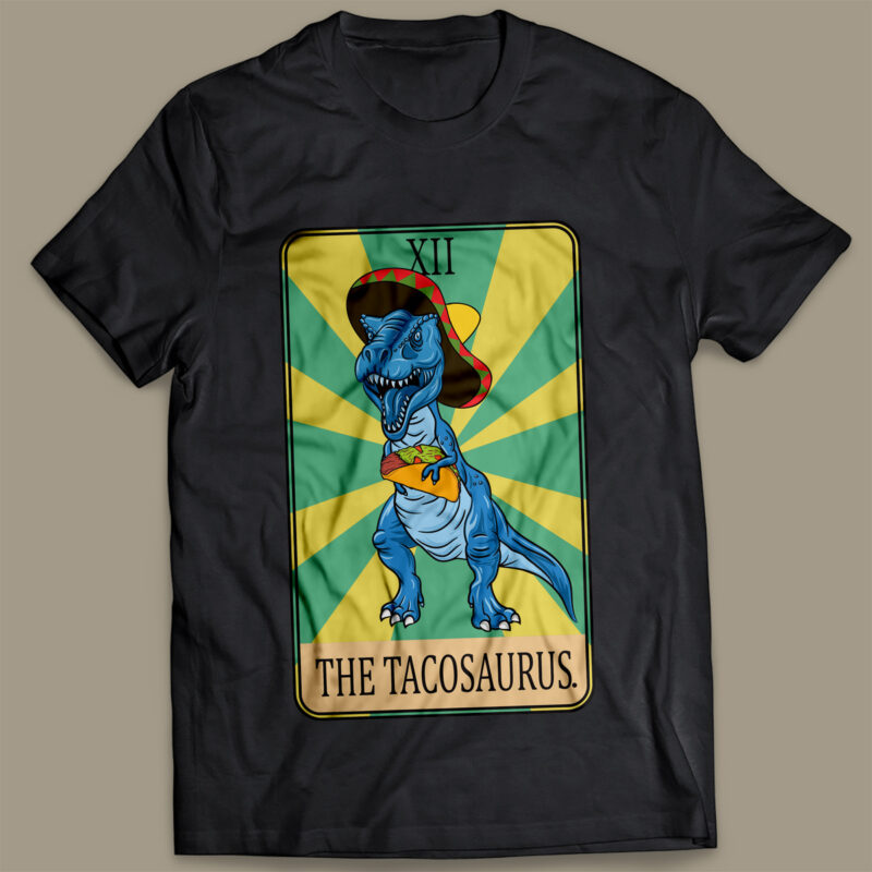 XII The Tacosaurus SVG PNG, Cinco De Mayo Svg, Dinosaurus Tshirt Design