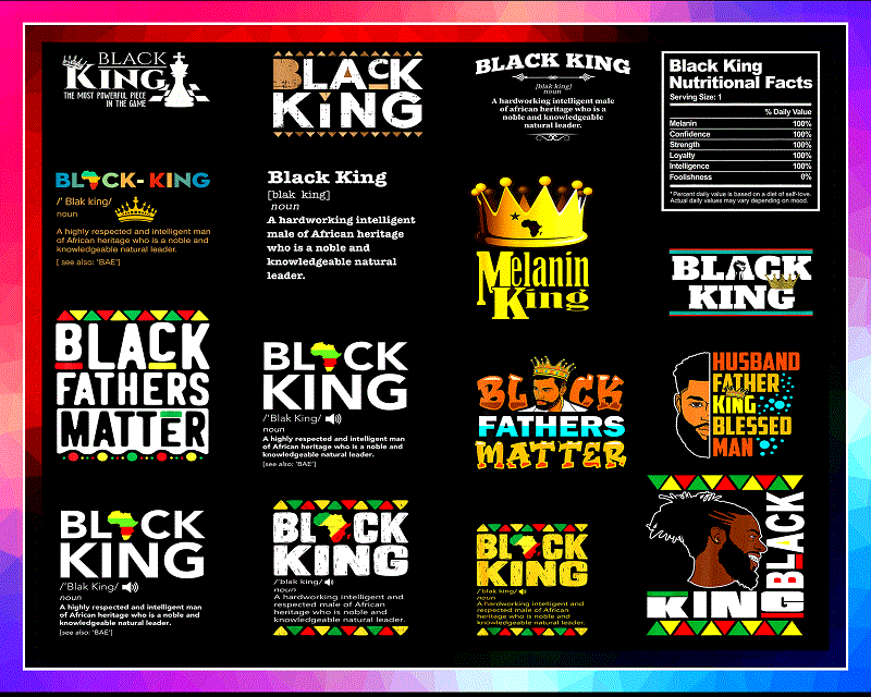 64 Melanin King Png, Black King Matter Png, Educated Black King Png, Dope Black King, Black Father Matter, Black Dad, Black King Definition 998456042