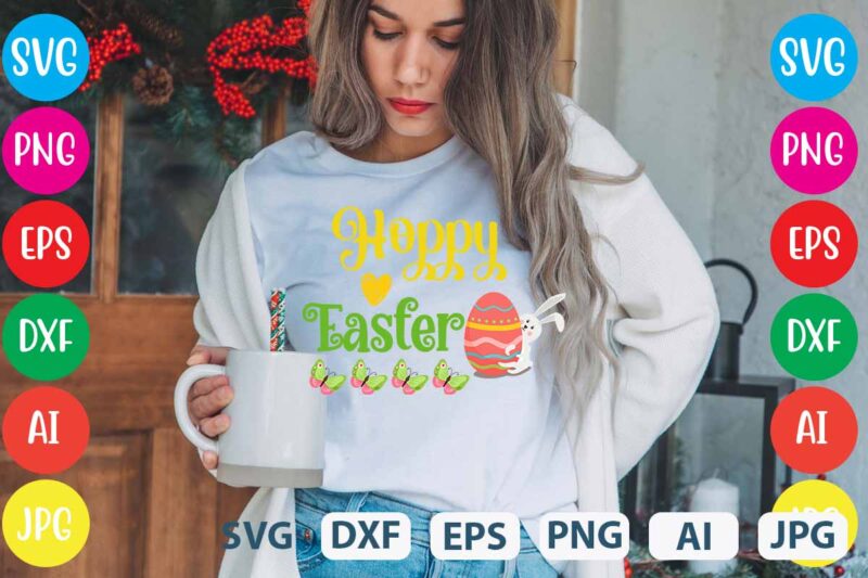 Hoppy Easter svg vector for t-shirt,easter tshirt design,easter day t shirt design,easter day svg design,easter day vector t shirt, shirt day svg bundle, bunny tshirt design, easter t shirt bundle,