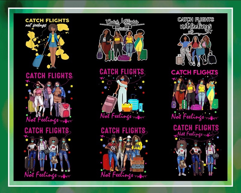 115 Catch Flights not Feelings Png Bundle, Black Queen Png, Black Women Png, Black Women Strong Png, African American Women Png 1009603632