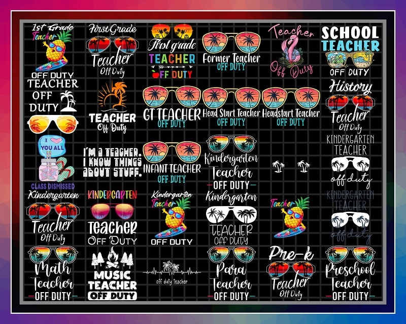 Bundle 110 Teacher Off Duty PNG, Funny Last Day Of School, Teacher Off Duty Sunglasses Kindergarten, Teacher Summer PNG, Digital Download 1003208234