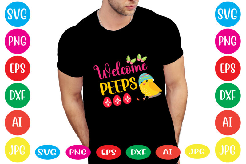 Welcome Peeps svg vector for t-shirt