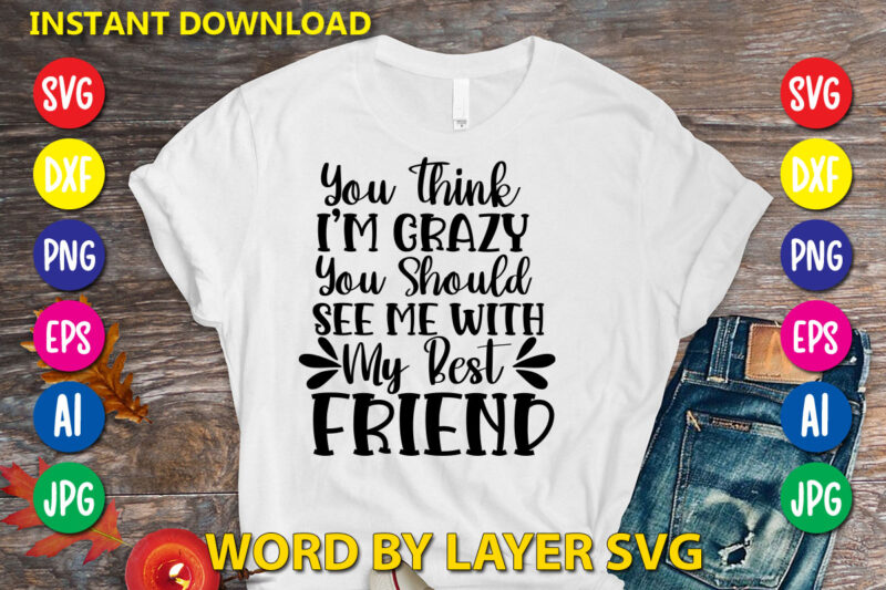 Friendship Svg Bundle vol.3 Svg Vector T-shirt Design Friendship , Friends Svg, Best Friends Svg T-shirt Bundle, Besties To The Resties,best Friends T-shirt Bundle Svg, Svg Files For Cotes, Digital