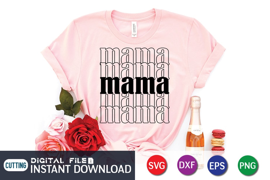 Mama T Shirt, Mom Lover Shirt, Mother Lover Shirt, Mama SVG - Buy t ...