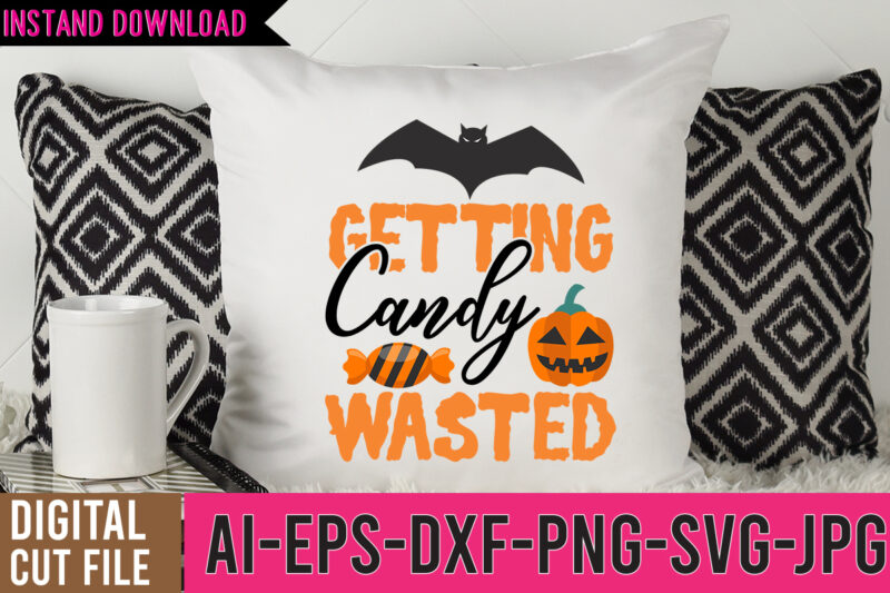 Getting Candy Wasted Tshirt Design,Getting Candy Wasted SVG Design, Halloween SVG Bundle,Halloween Tshirt Design,Halloween SVG Cut File,Halloween tshirt Bundle,Pumpkin Tshirt Design,PumpkinTshirt Bundle