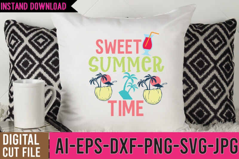 Sweet Summer Time Tshirt Design,Sweet Summer Time SVG Design, Summer t shirt design bundle,summer svg bundle,summer svg bundle quotes,summer svg cut file bundle,summer svg craft bundle,Summer Vector Tshirt Design,Summer Graphic