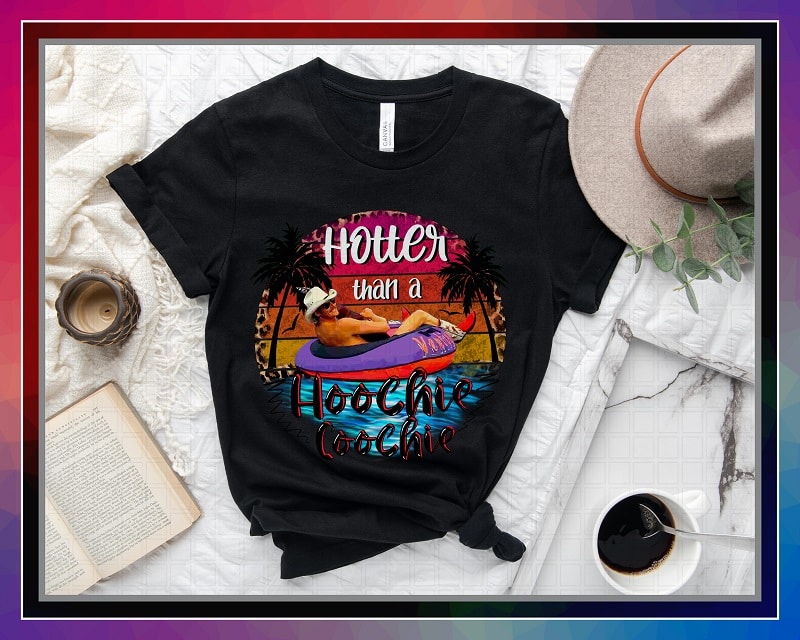 Hotter Than A Hoochie Coochie, Alan Jackson Summer, Sublimation Design, PNG File 300 dpi For Shirts Mugs Transfers, Digital Download 1031258774