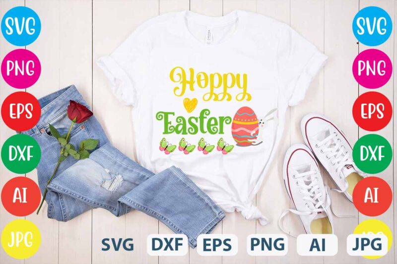 Hoppy Easter svg vector for t-shirt,easter tshirt design,easter day t shirt design,easter day svg design,easter day vector t shirt, shirt day svg bundle, bunny tshirt design, easter t shirt bundle,