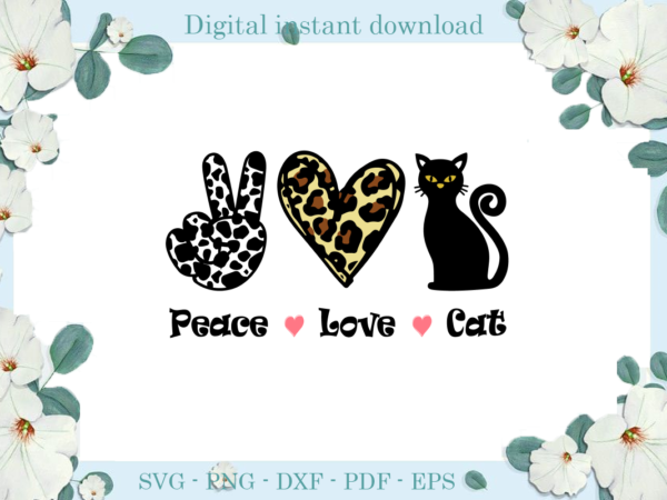 Trending gifts peace love cat leopard colour , diy crafts cat svg files for cricut, trending silhouette sublimation files, cameo htv prints t shirt designs for sale